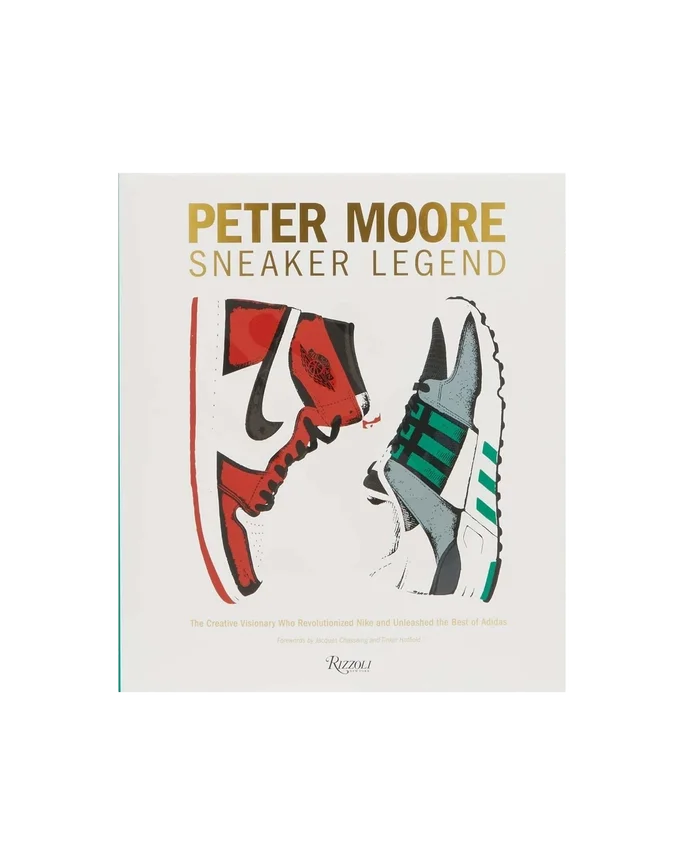 Peter moore: sneaker legend: the designer who revolutionized nike and Peter moore: sneaker legend: the designer who revolutionized nike and